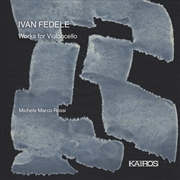 Buy Ivan Fedele: Works For Violonc