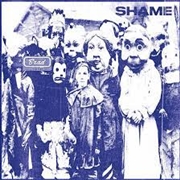 Buy Shame - 30th Anniversary
