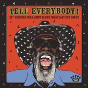 Buy Tell Everybody! (21st Century Juke Joint Blues From Easy Eye Sound)