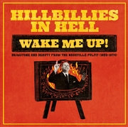 Buy Hillbillies In Hell: Wake Me Up! Brimstone And Beauty From The Nashville Pulpit (1952-1974) [Lp] (Ra