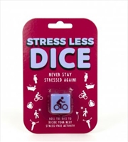 Buy Stress Less Dice