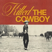 Buy Killed The Cowboy