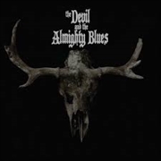 Buy Devil And The Almighty Blues