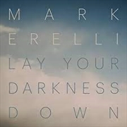 Buy Lay Your Darkness Down