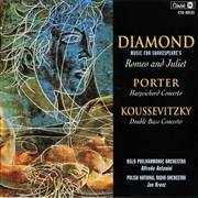 Buy Diamond: Romeo And Juliet / Porter: Harpsichord Concerto / Koussevitsy : Double Bass Concerto (Vario