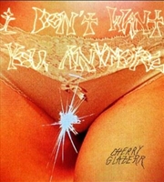 Buy I Don't Want You Anymore - Crystal Clear Vinyl