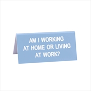 Buy Desk Sign Small - Working At Home