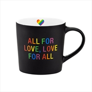 Buy Mug Large - All For Love (Pride)