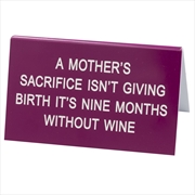 Buy Desk Sign Large - 9 Months Without Wine (Purple)