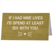Buy Desk Sign Large - Cat Six Lives With You (Gold)