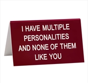 Buy Desk Sign Large - Multiple Personalities