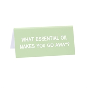 Buy Desk Sign Small - Essential Oil