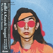 Buy Edbl W Kazuki Sessions