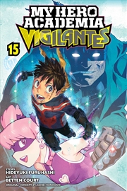 Buy My Hero Academia: Vigilantes, Vol. 15