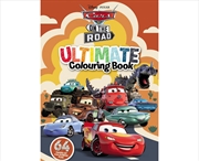Buy Cars On the Road: Ultimate Colouring Book (Disney Pixar)
