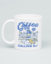 Buy Coffee Is Calling You Mug