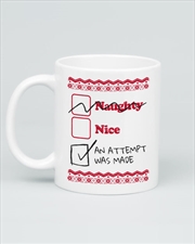 Buy Naughty Nice An Attempt Was Made Mug