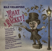 Buy Mr. Joe Jackson Presents: Max Champion "What A Racket"
