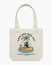 Buy Another Fine Day Ruined By Responsibility Tote Bag - Natural