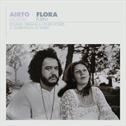 Buy Airto & Flora - A Celebration: 60 Years - Sounds, Dreams & Other Stories