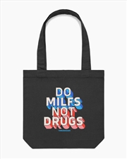 Buy Do Milfs Not Drugs Tote Bag - Black