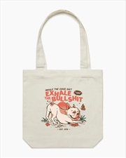 Buy Exhale The Bullshit Tote Bag - Natural
