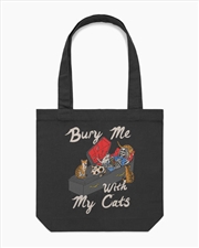 Buy Bury Me With My Cats Tote Bag - Black