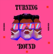 Buy Turning 'Round B/W Moment To M
