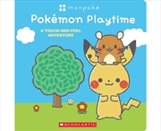 Buy Pokémon Playtime (Monpoké: A Touch-and-Feel Adventure)
