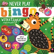 Buy Never Play Bingo With A Tiger