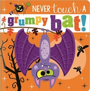 Buy Never Touch A Grumpy Bat