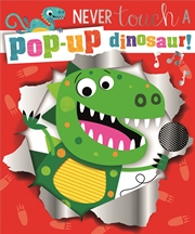 Buy Never Touch a Pop-Up Dinosaur!