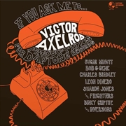 Buy If You Ask Me To: Victor Axelrod Productions for Daptone Records