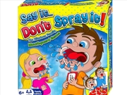 Buy Say It...Don't Spray It!