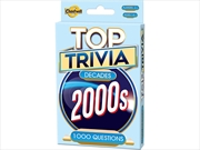 Buy Top Trivia Decades - 2000'S