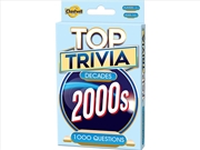 Buy Top Trivia Decades - 2000's