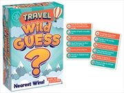 Buy Wild Guess Travel Card Game