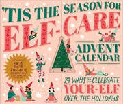 Buy Tis The Season For Elf-Care Advent Calendar