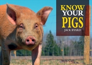 Buy Know Your Pigs