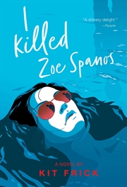 Buy I Killed Zoe Spanos
