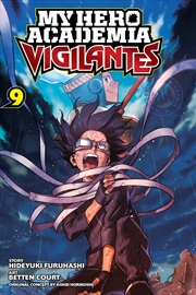 Buy My Hero Academia: Vigilantes, Vol. 9