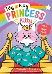 Buy Itty Bitty Princess Kitty: The Royal Ball