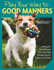 Buy Play Your Way to Good Manners