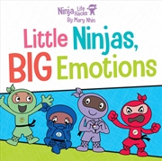 Buy Ninja Life Hacks: Little Ninjas, Big Emotions 