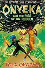 Buy Onyeka and the Rise of the Rebels