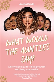 Buy What Would The Aunties Say?