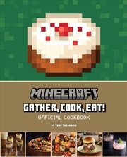 Buy Minecraft: Gather, Cook, Eat! Official Cookbook 