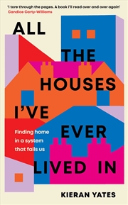 Buy All The Houses I've Ever Lived In
