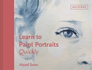 Buy Learn To Paint Portraits Quickly