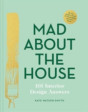 Buy Mad About The House 101 Interior Design Answers